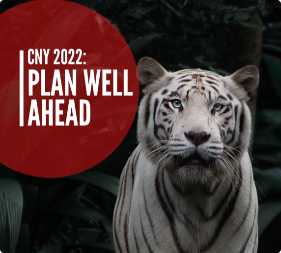 CNY 2022: Plan well ahead.