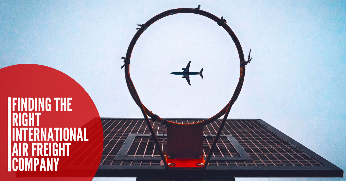 Ultimate Guide to Finding the Right International Air Freight Company
